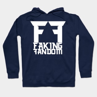 Faking Fandom Hoodie